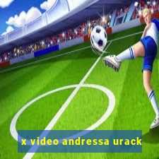 x video andressa urack